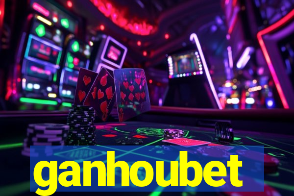 ganhoubet