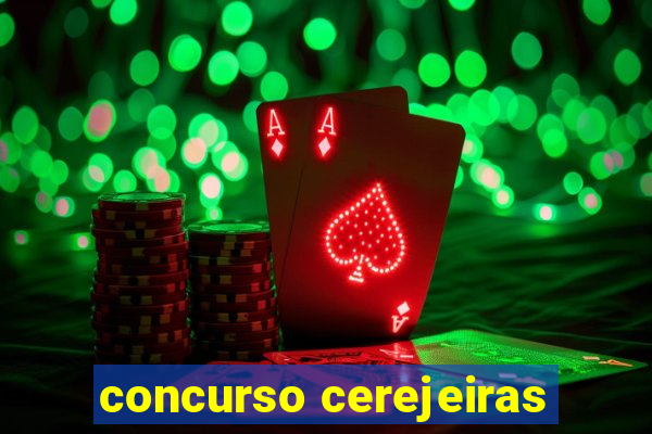 concurso cerejeiras