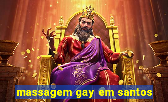 massagem gay em santos