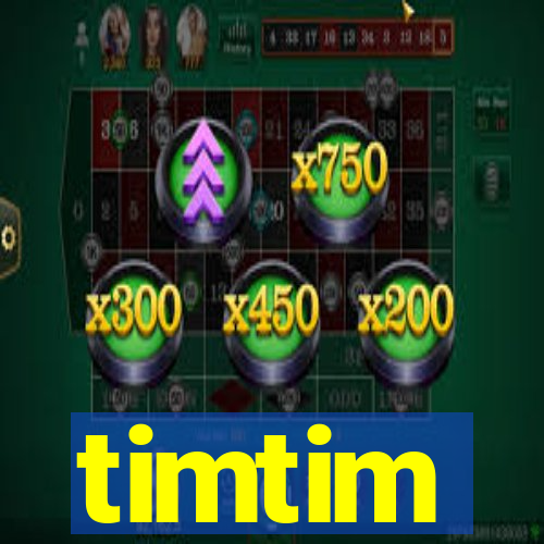 timtim