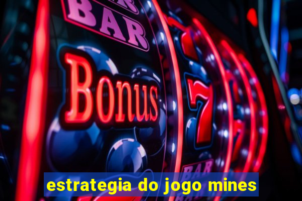 estrategia do jogo mines