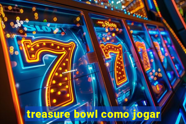 treasure bowl como jogar