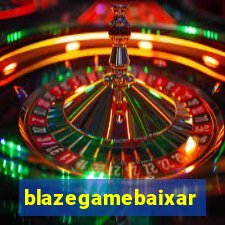 blazegamebaixar