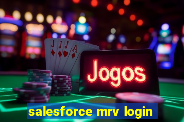 salesforce mrv login