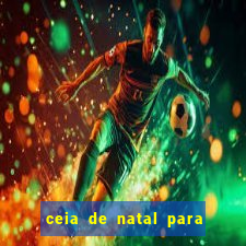 ceia de natal para 20 pessoas