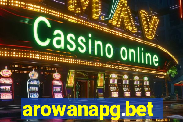 arowanapg.bet