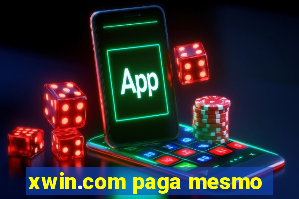 xwin.com paga mesmo