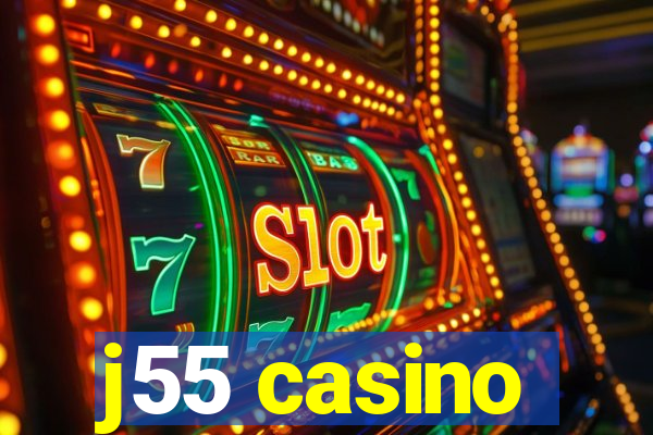 j55 casino