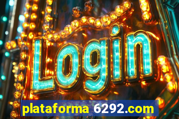 plataforma 6292.com