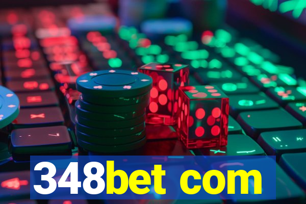 348bet com