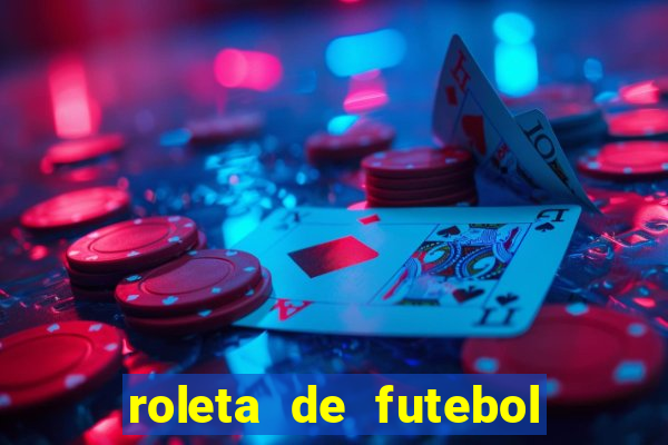 roleta de futebol carreira roleta de jogadores de futebol