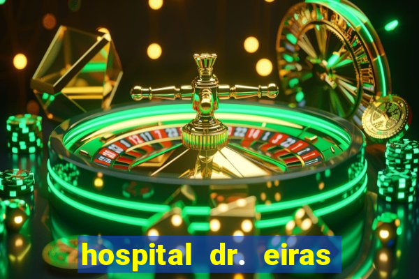 hospital dr. eiras em botafogo