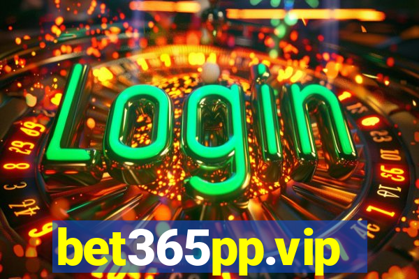 bet365pp.vip