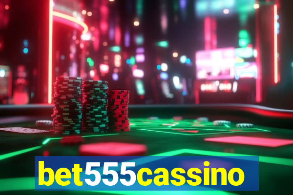 bet555cassino