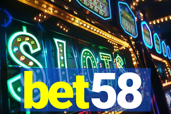 bet58