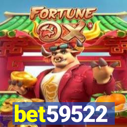 bet59522