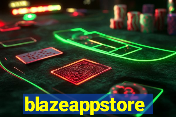 blazeappstore