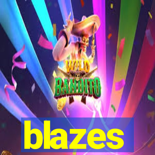 blazes