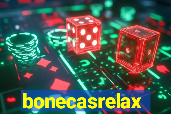 bonecasrelax