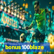 bonus100blaze