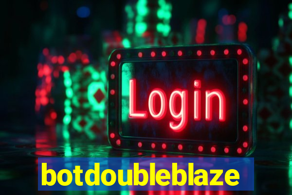 botdoubleblaze