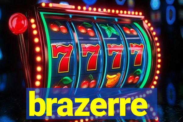 brazerre