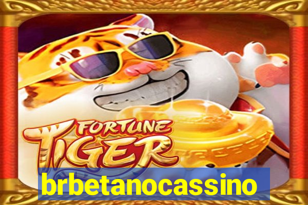 brbetanocassino