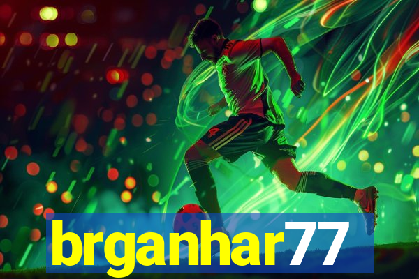 brganhar77