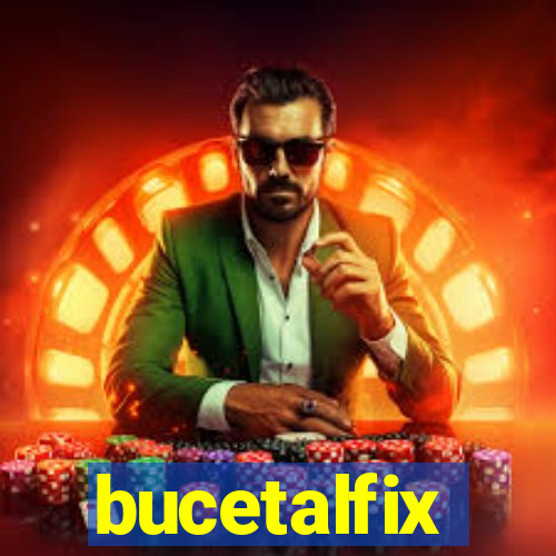 bucetalfix