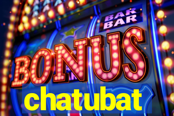 chatubat