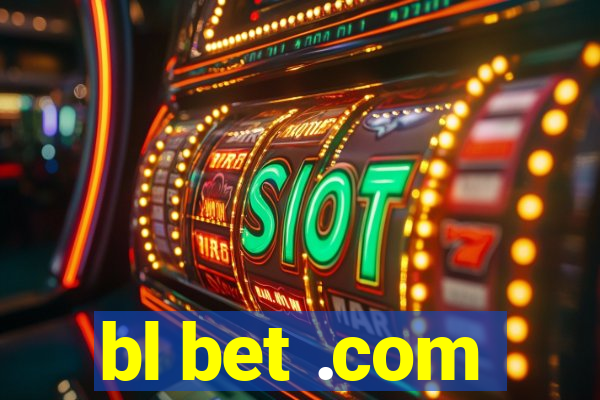 bl bet .com