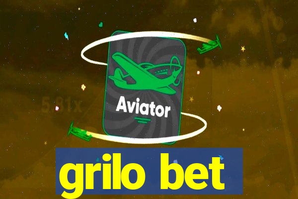 grilo bet