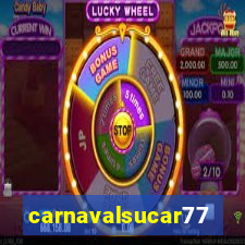 carnavalsucar777