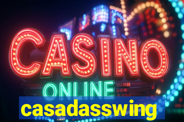 casadasswing