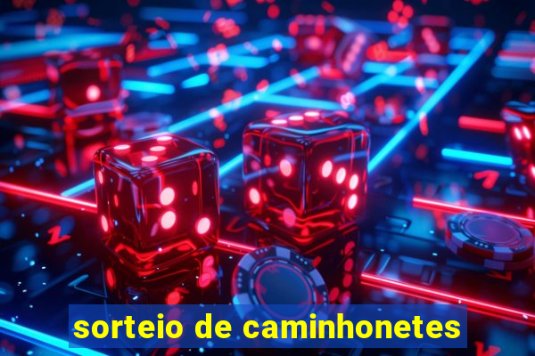 sorteio de caminhonetes