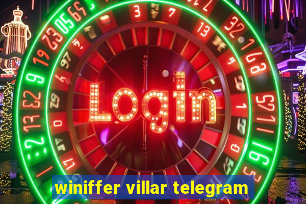 winiffer villar telegram