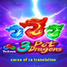 curse of ra translation