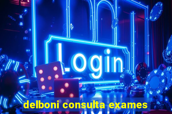 delboni consulta exames