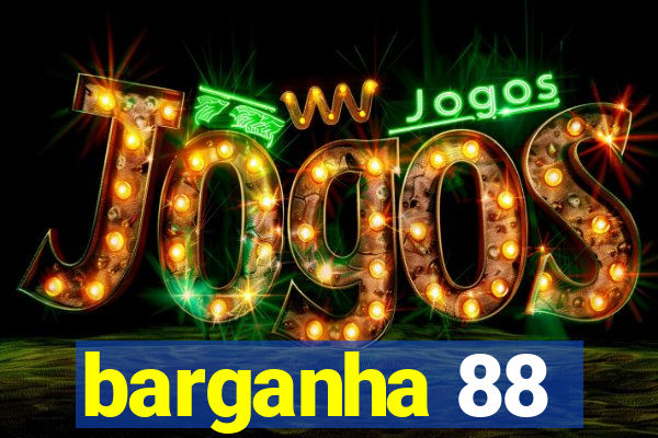 barganha 88