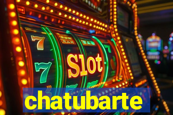 chatubarte