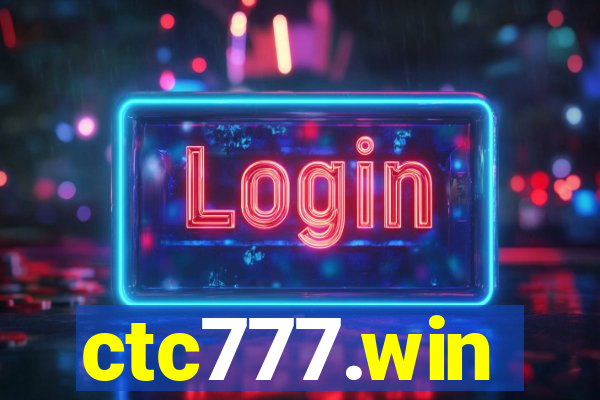 ctc777.win