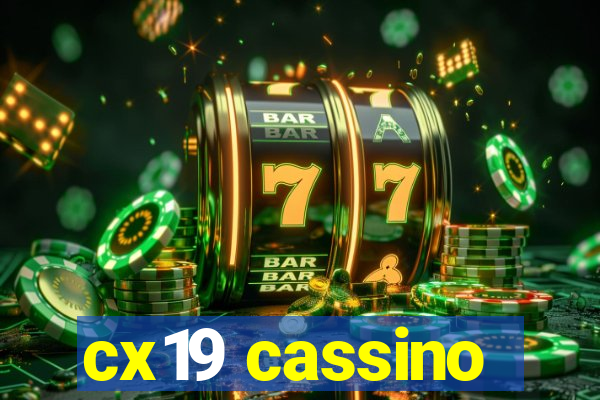 cx19 cassino