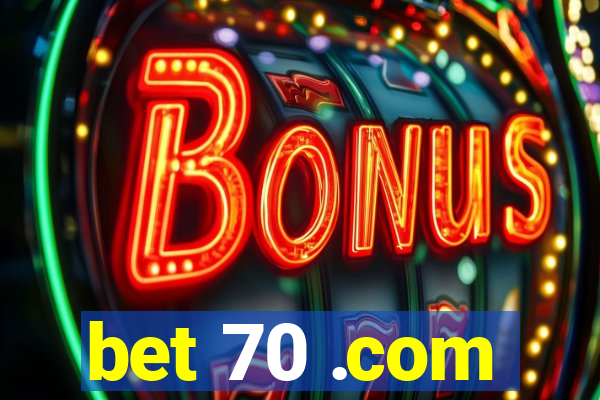 bet 70 .com