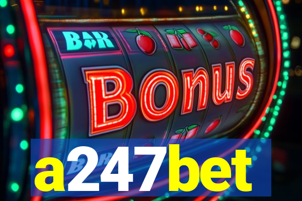 a247bet