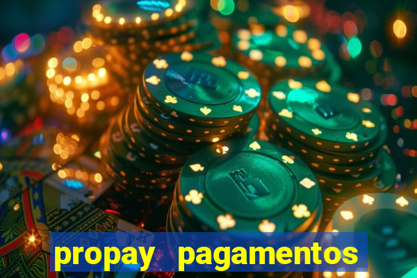 propay pagamentos ltda jogos