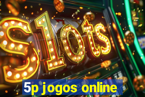 5p jogos online