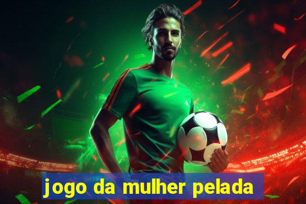 jogo da mulher pelada