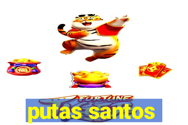 putas santos