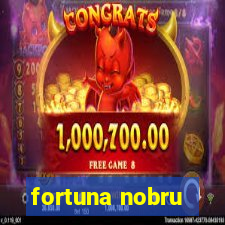 fortuna nobru