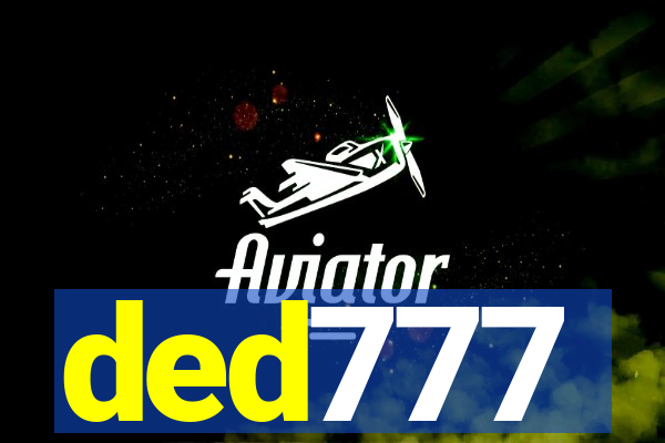 ded777